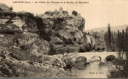 LACAVE C/ Souillac - La Vallée De L'Ouysse Et Le Rocher De BELCASTEL - Lacave