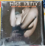 Miss Ketty – Don't You Want My Love - Maxi - 45 Rpm - Maxi-Single