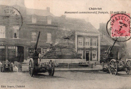 BELGIQUE  CPA  CHÂTELET MONUMENT COMMEMORATIF FRANCAIS 22 AOUT 1914 - Chatelet