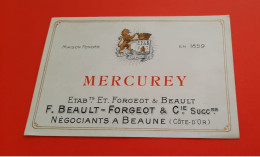 ETIQUETTE ANCIENNE VERS 1910 - 1930 AVANT AOC . 1937 / MERCUREY / ET . FORGEOT & BEAULT NEGOCIANTS A BEAUNE - Bourgogne