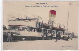 Zeebrugge. Départ Du S/s "Duke Of Clarence" Pour Hull. * - Zeebrugge