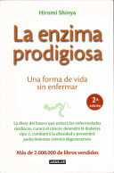 La Enzima Prodigiosa. Una Forma De Vida Sin Enfermar - Hiromi Shinya - Santé Et Beauté