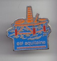 Pin's Carburant Elf Aquitaine Plate Forme De Forage Réf 4569 - Carburantes