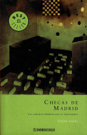 Checas De Madrid. Las Cárceles Republicanas Al Descubierto - César Vidal - Geschiedenis & Kunst