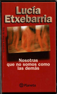 Nosotras Que No Somos Como Las Demás - Lucía Etxebarría - Literatura