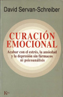 Curación Emocional - David Serván-Schreiber - Gedachten