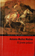 El Jinete Polaco - Antonio Muñoz Molina - Letteratura