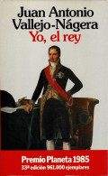 Yo, El Rey - Juan Antonio Vallejo-Nágera - Littérature