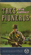 Tres Pioneros - Eric Collier - Literatura