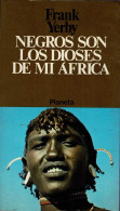 Negros Son Los Dioses De Mi Africa - Frank Yerby - Littérature