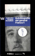 Autobiografía Del General Franco Vol. I - Manuel Vázquez Montalbán - Biografieën