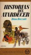 Historias Del Atardecer - Dino Buzzati - Letteratura