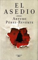 El Asedio - Arturo Pérez-Reverte - Literatura