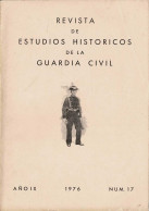 Revista De Estudios Históricos De La Guardia Civil No. 17.1976 - Non Classificati