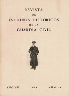 Revista De Estudios Históricos De La Guardia Civil No. 14. 1974 - Sin Clasificación