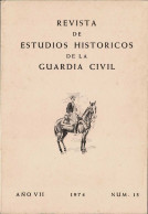 Revista De Estudios Históricos De La Guardia Civil No. 13. 1974 - Zonder Classificatie