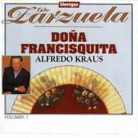 Alfredo Kraus - Tiempo De Zarzuela 7. Doña Francisquita (1). CD - Clásica