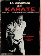 La Dinámica Del Karate. Libro Primero. Posiciones Y Técnicas Fundamentales De Ataque - M. Makayama - Other & Unclassified