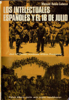 Los Intelectuales Españoles Y El 18 De Julio - Manuel Rubio Cabeza - Geschiedenis & Kunst