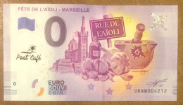 2019 MARSEILLE FÊTE DE L'AÏOLI & TAMPON POST CAFÉ BILLET 0 EURO SOUVENIR 0 EURO SCHEIN BANKNOTE PAPER MONEY BILLETE - Essais Privés / Non-officiels