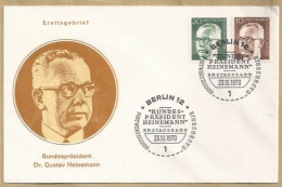 DE.- ERSTTAGSBRIEF. BUNDESPRASIDENT Dr. GUSTAV HEINEMANN. ERSTAUSGABE. 23.10.1970. POSTWERTZEICHEN DAUERSERIE. BERLIN 12 - 1948-1970