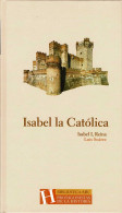 Isabel La Católica. Isabel I, Reina - Luis Suárez - Biografías