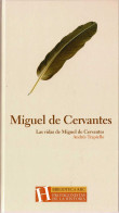 Las Vidas De Miguel De Cervantes - Andrés Trapiello - Biographies