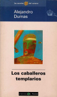 Los Caballeros Templarios - Alejandro Dumas - Literatura