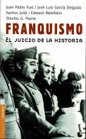 Franquismo. El Juicio De La Historia - VV.AA. - History & Arts