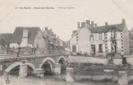 18 - DUN SUR AURON - Pont Sur L' Auron - Dun-sur-Auron