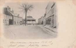 18 - DUN SUR AURON - Place Du Marché - Dun-sur-Auron