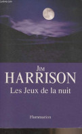 Les Jeux De La Nuit - Harrison Jim - 2010 - Sonstige & Ohne Zuordnung