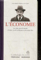 L'économie - Les Plus Grands Textes D'Adam Smith à Keynes Et Amartya Sen - Collection " L'anthologie Du Savoir ". - Smit - Economie