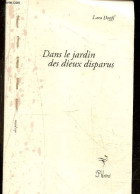 Dans Le Jardin Des Dieux Disparus - Collection " Des Poètes " - Dédicace De L'auteur. - Dopff Lara - 2023 - Livres Dédicacés