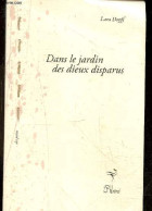 Dans Le Jardin Des Dieux Disparus - Collection " Des Poètes " - Dédicace De L'auteur. - Dopff Lara - 2023 - Signierte Bücher