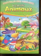 Merveilleuses Histoires Les Gentils Animaux - Le Roi Paresseux - Le Joyeux Camping - Un Agréable Pique Nique - Les Vacan - Autres & Non Classés