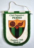 Banderín Club Deportivo Periso. Fundado 1969 Madrid - Sonstige & Ohne Zuordnung