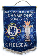 Banderín Chelsea FC. Barclays Premiership Champions 2004-2005 - Autres & Non Classés