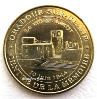 Monnaie De Paris 87.Oradour Sur Glane - Village Martyr 2009 - 2009