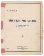 Cancionero Partituras Tres Piezas Para Guitarra Por Bartolomé Calatayud - Altri & Non Classificati