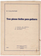 Partitura Tres Piezas Fáciles Para Guitarra De Bartolomé Calatayud - Autres & Non Classés