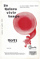 Cancionero Yo Quiero Vivir Tango De Toti - Andere & Zonder Classificatie
