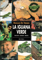 La Iguana Verde. Selección, Cuidados, Crianza - John Coborn - Other & Unclassified