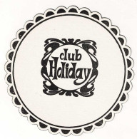 Posavasos Club Holiday. Años 80 - Andere & Zonder Classificatie