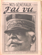 Revue Hebdomadaire "J'ai Vu" N° 32 Du 26 Juin 1915 - Grande Guerre: Nos Généraux, Le Général Joffre - 1900 - 1949