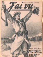 Revue Hebdomadaire "J'ai Vu" N° 47 Du 6 Octobre 1915 - Grande Guerre: La Victoire De Champagne - 1900 - 1949