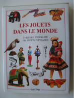 "LES JOUETS DANS LE MONDE. L'HISTOIRE ETONNANTE DES JOUETS POPULAIRES". - Gezelschapsspelletjes