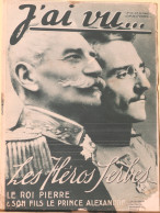 Revue Hebdomadaire "J'ai Vu" N° 49 Du 20 Octobre 1915 - Grande Guerre: Le Roi Pierre, Le Prince Alexandre, Héros Serbes - 1900 - 1949