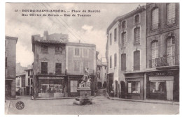 BOURG SAINT ANDEOL - Place Du Marché - Rue Olivier De Serres - Rue De Tournes  - Bourg-Saint-Andéol