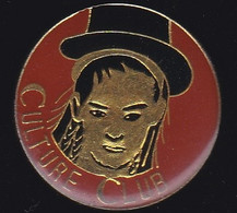 70756- Pin's.Culture Club Est Un Groupe New Wave Et Pop Anglais. Boy George, - Personaggi Celebri